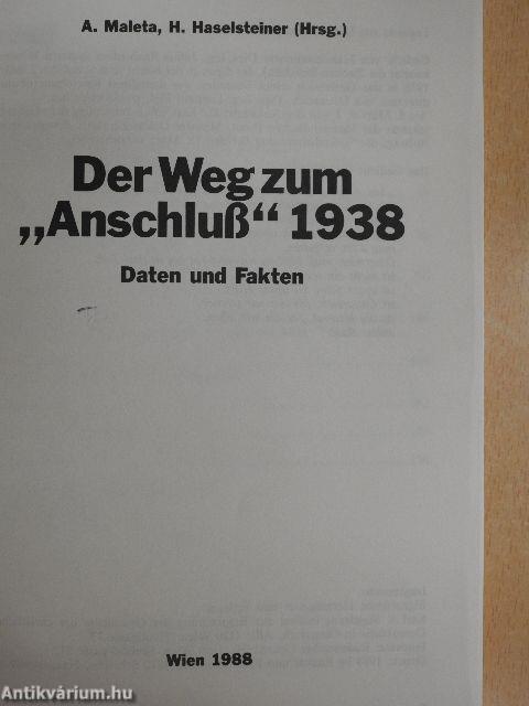 Der Weg zum "Anschluß" 1938