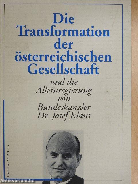 Die Transformation der österreichischen Gesellschaft und die Alleinregierung