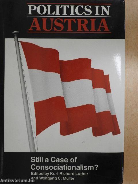 Politics in Austria: Still a Case of Consociationalism?