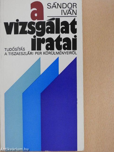 A vizsgálat iratai