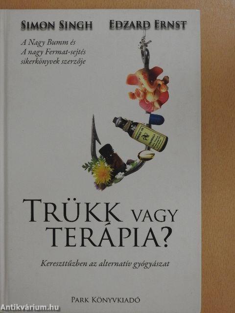 Trükk vagy terápia?