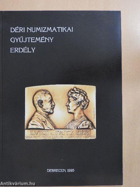 Déri Numizmatikai Gyűjtemény - Erdély