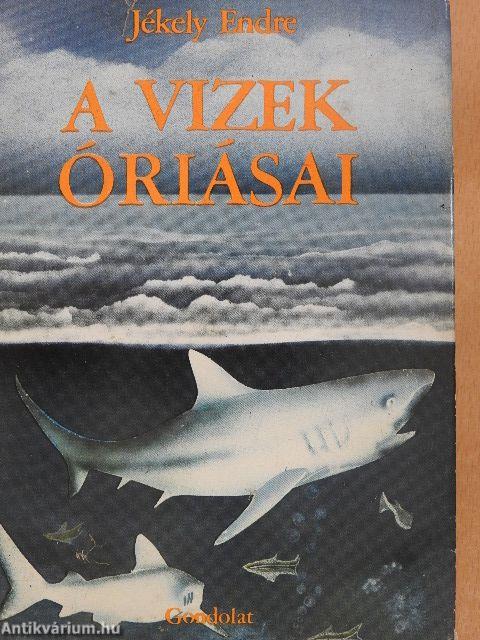 A vizek óriásai