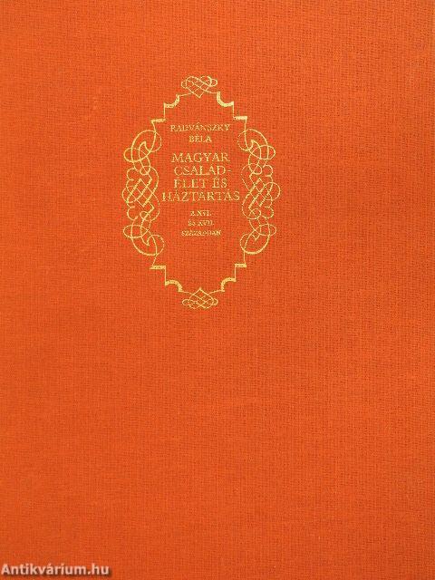 Magyar családélet és háztartás I.