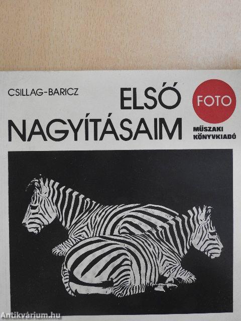 Első nagyításaim