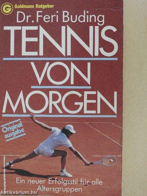 Tennis von Morgen