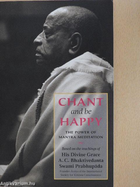 Chant and be Happy