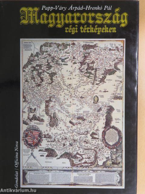 Magyarország régi térképeken