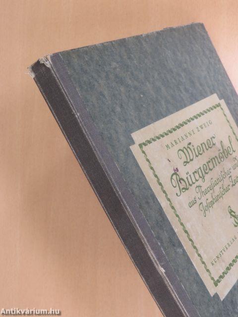 Wiener Bürgermöbel aus Theresianischer und Josephinischer Zeit