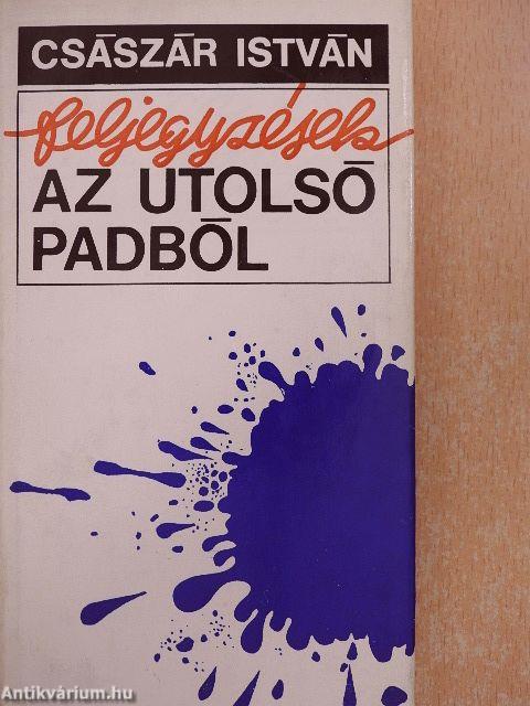 Feljegyzések az utolsó padból