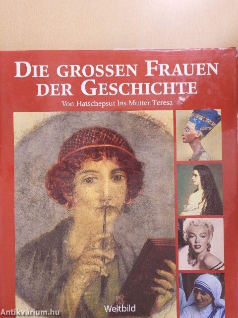 Die großen Frauen der Geschichte