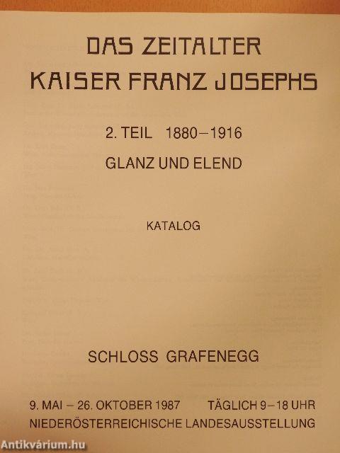 Das Zeitalter Kaiser Franz Josephs 2.