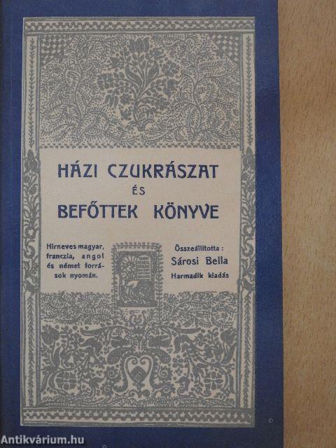 Házi czukrászat és Befőttek könyve