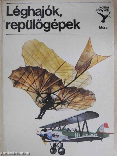 Léghajók, repülőgépek