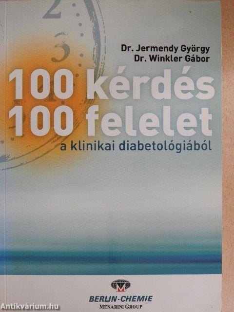 100 kérdés - 100 felelet a klinikai diabetológiából