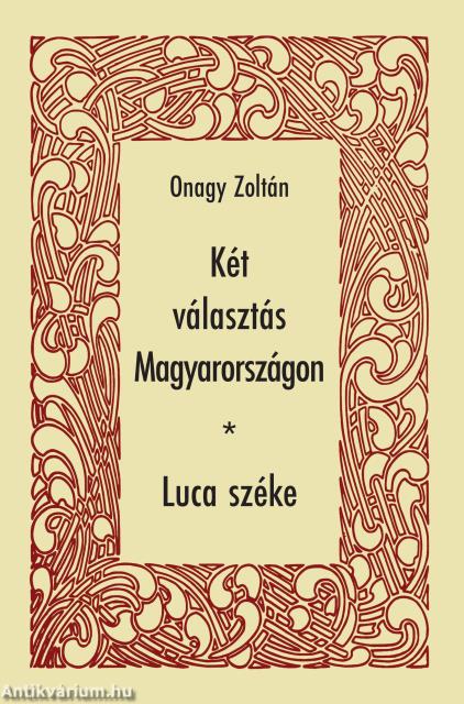 Két választás Magyarországon - Luca széke