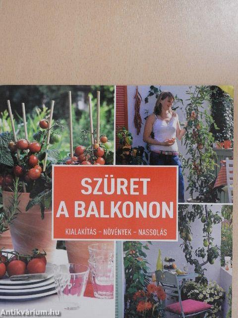 Szüret a balkonon