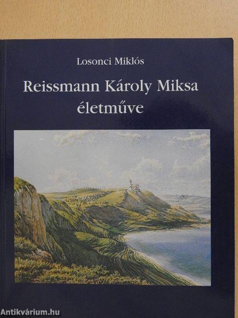 Reissmann Károly Miksa életműve