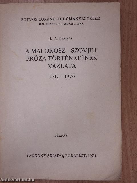 A mai orosz-szovjet próza történetének vázlata 1945-1970