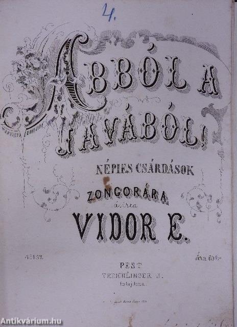 Ez a világ amilyen nagy/Pöngetyüs csárdás/Abból a javából!/Fütyöl a szél.../Mi füstölög ott a sikon.../Elátkozom ezt a gonosz világot/Bácskai csárdás/Csepei emlék/Szegény Paraszt/Szigeti emlék