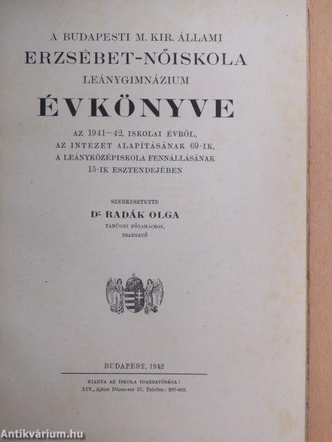 A Budapesti M. Kir. Állami Erzsébet-Nőiskola Leánygimnázium évkönyve az 1941-42. iskolai évről