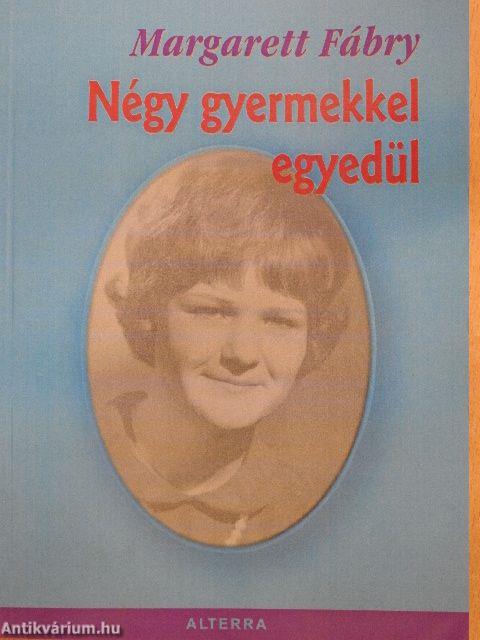 Négy gyermekkel egyedül