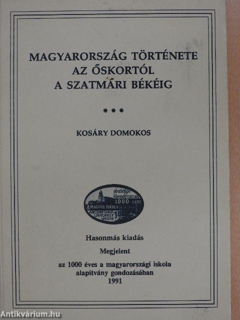 Magyarország története az őskortól a szatmári békéig