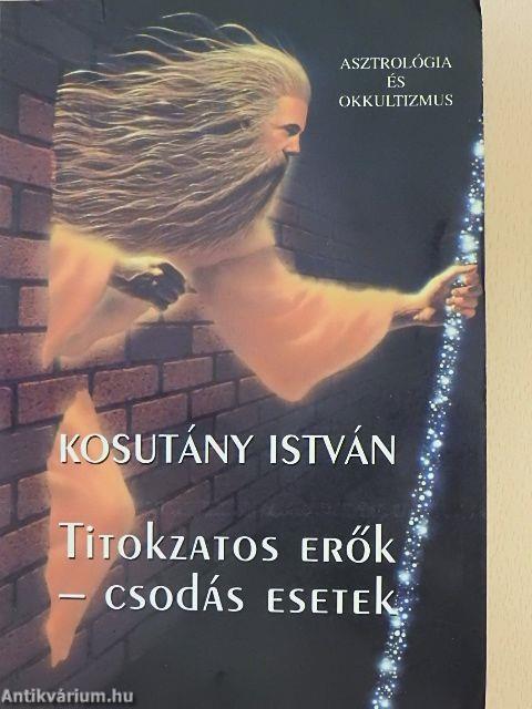 Titokzatos erők - csodás esetek