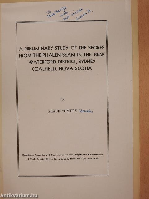 A Preliminary Study of the Spores from the Phalen Seam in the New Waterford District, Sydney Coalfield, Nova Scotia (dedikált példány)