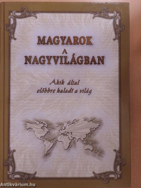 Magyarok a nagyvilágban