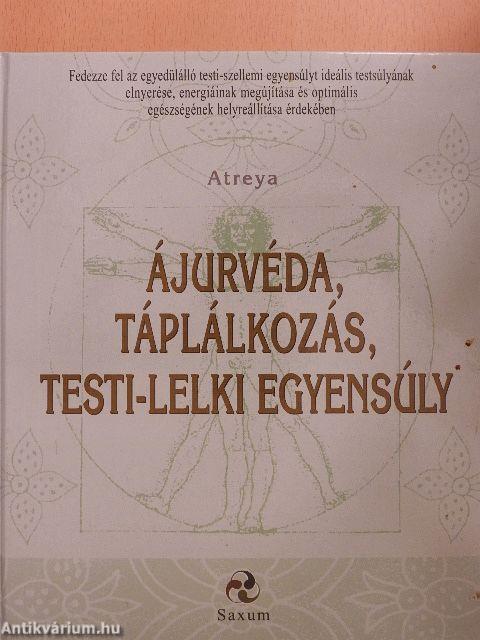 Ájurvéda, táplálkozás, testi-lelki egyensúly