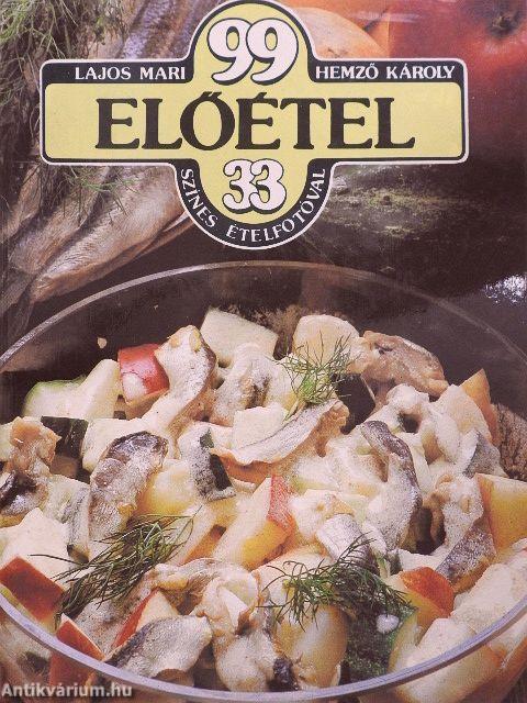 99 előétel 33 színes ételfotóval