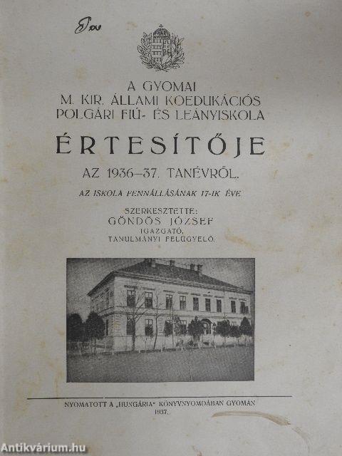 A Gyomai M. Kir. Állami Koedukációs Polgári Fiú- és Leányiskola Értesítője az 1936-37. tanévről