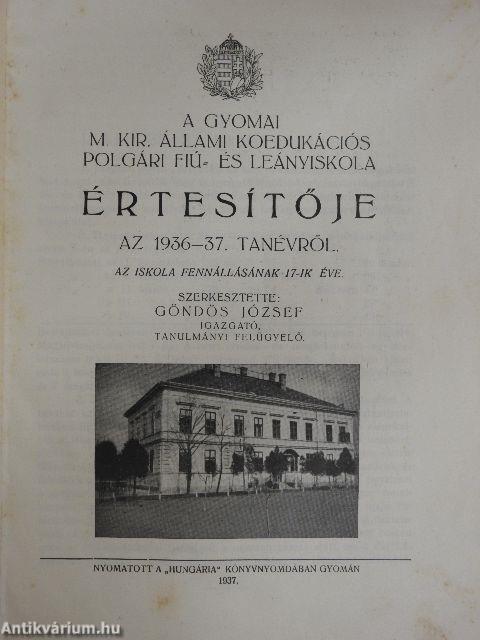 A Gyomai M. Kir. Állami Koedukációs Polgári Fiú- és Leányiskola Értesítője az 1936-37. tanévről