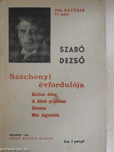 Széchenyi évfordulója/Katona dolog/A döntő probléma/Életeim/Mai jegyzetek