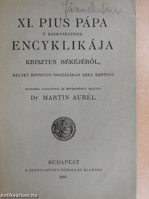 XI. Pius pápa ő szentségének encyklikája Krisztus békéjéről