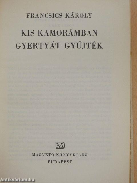 Kis kamorámban gyertyát gyújték