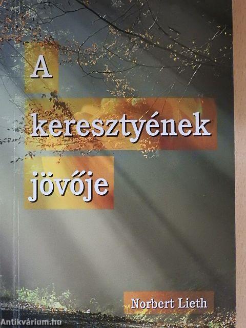 A keresztyének jövője