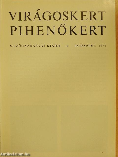 Virágoskert, pihenőkert