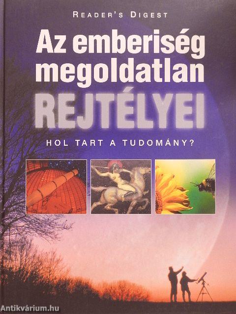 Az emberiség megoldatlan rejtélyei