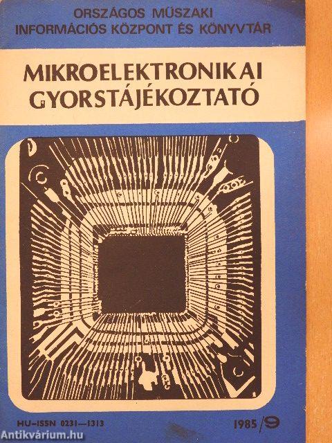 Mikroelektronikai gyorstájékoztató 1985/9.