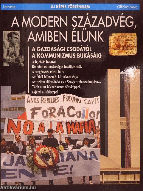 A modern századvég, amiben élünk