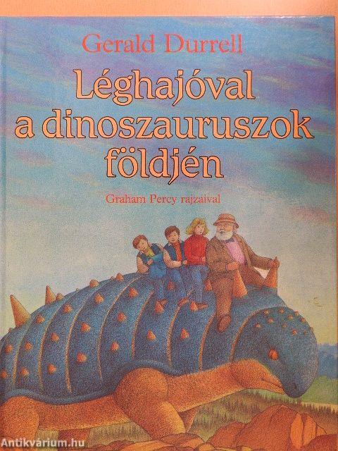 Léghajóval a dinoszauruszok földjén