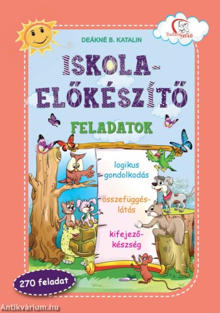 Iskola-előkészítő feladatok - Logikus gondolkodás, összefüggéslátás...