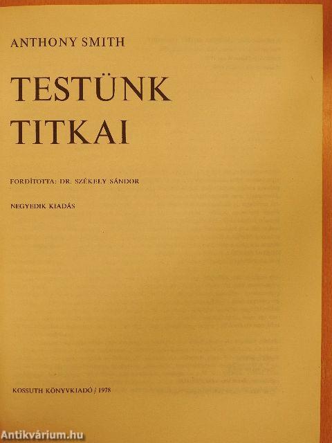 Testünk titkai