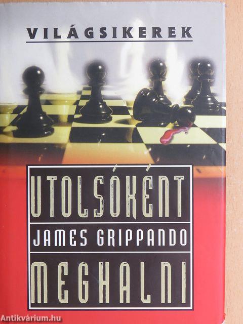 Utolsóként meghalni