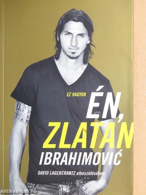 Ez vagyok én, Zlatan Ibrahimovic