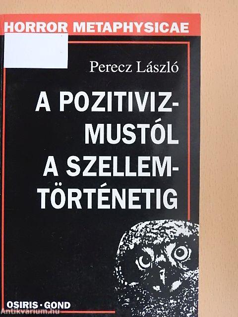 A pozitivizmustól a szellemtörténetig