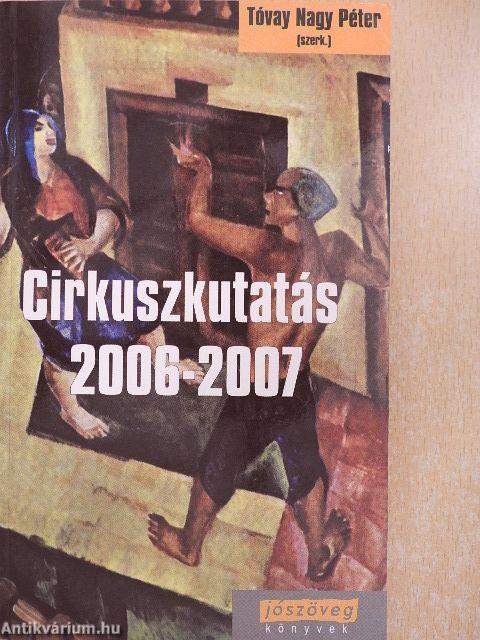 Cirkuszkutatás 2006-2007