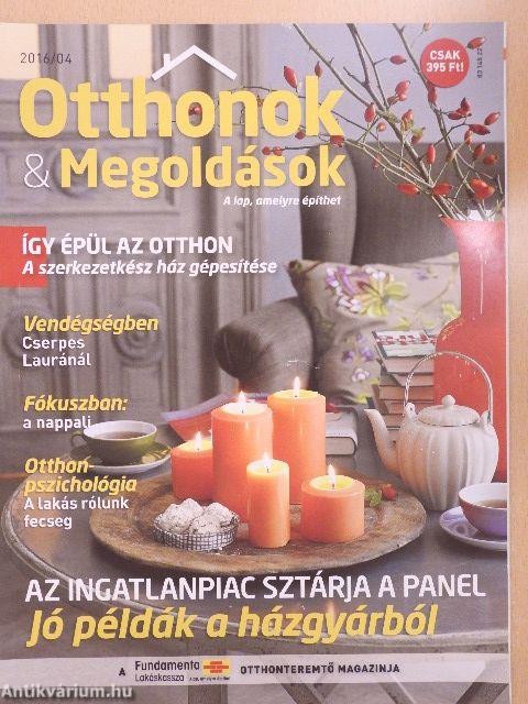 Otthonok & Megoldások 2016/04